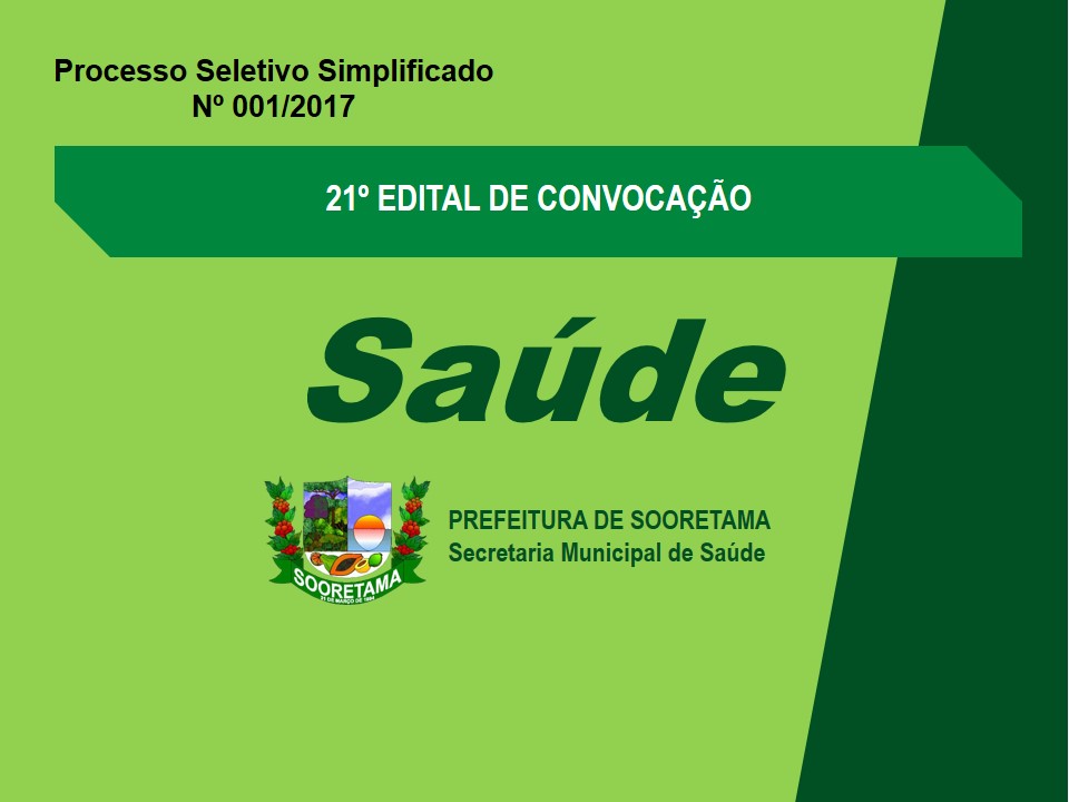 Secretaria de Saúde divulga 21º Edital de Convocação do Processo Seletivo Simplificado 001/2017