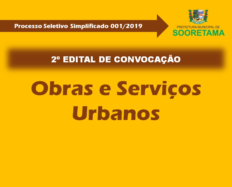 Secretaria de Obras e Serviços Urbanos divulga 2º Edital de Convocação do Processo Seletivo 001/2019
