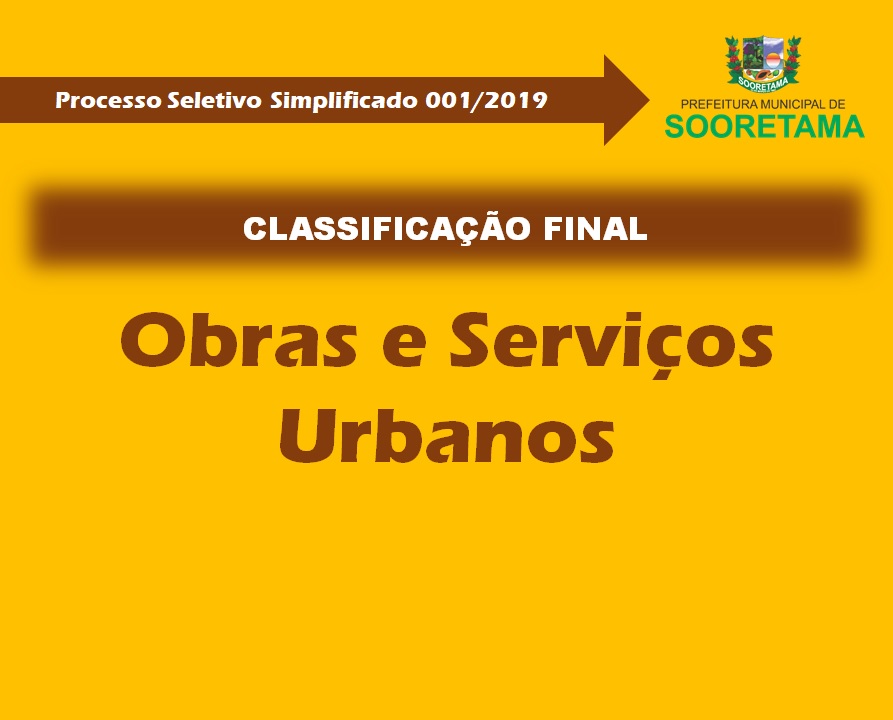 Secretaria de Obras e Serviços Urbanos divulga Classificação Final do Processo Seletivo
