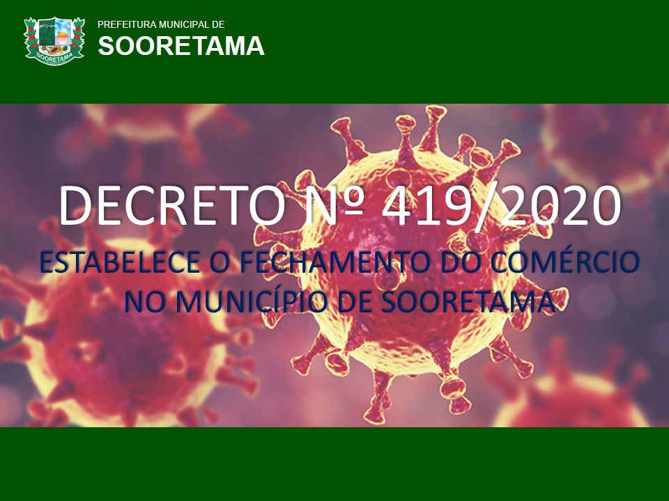 DECRETO ESTABELECE FECHAMENTO DO COMÉRCIO EM SOORETAMA