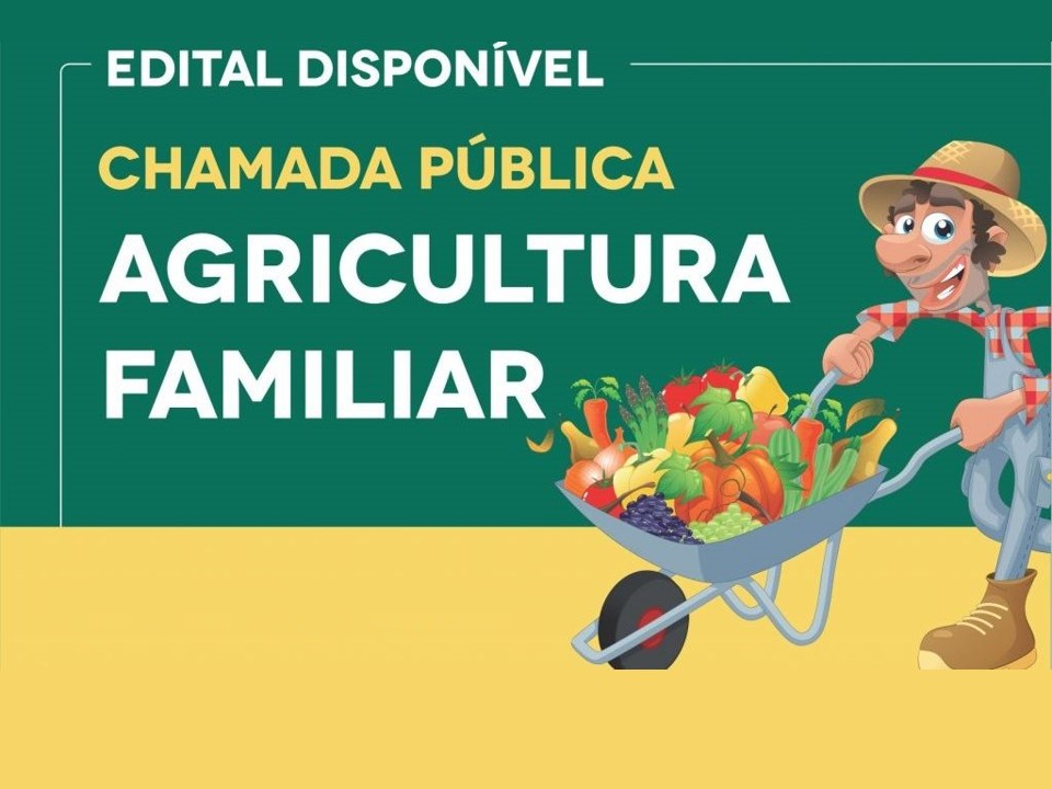Notícia Chamada Pública da Agricultura Familiar nº 001/2022