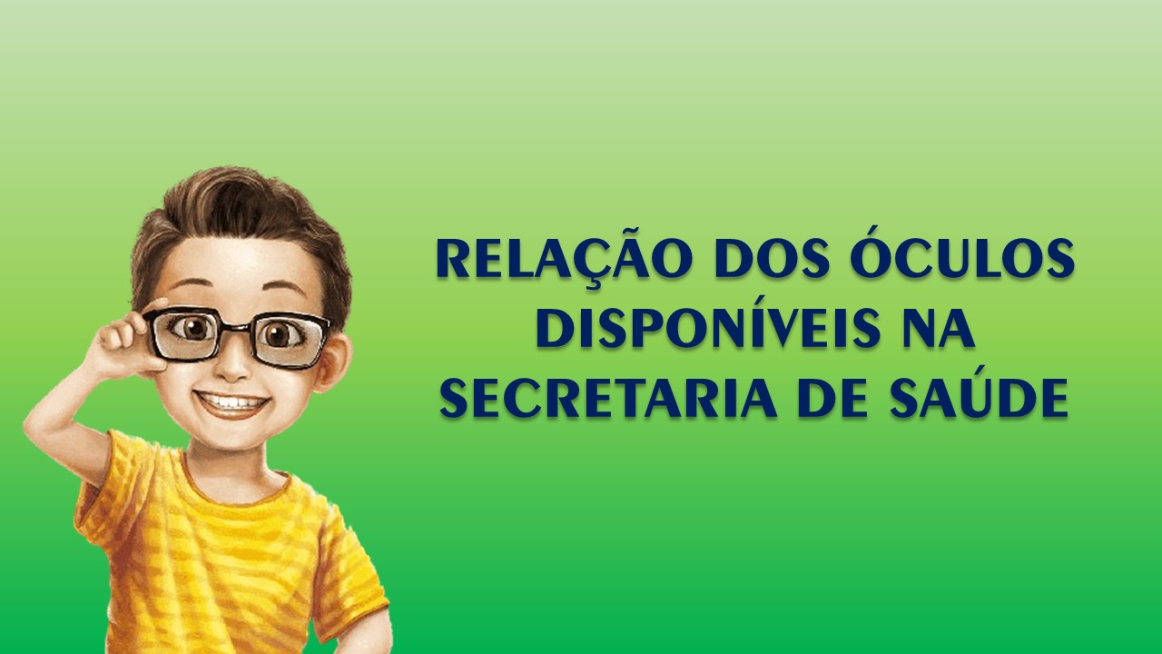 Secretaria de Saúde de Sooretama divulga a 3ª relação da terceira remessa de óculos disponíveis para serem retirados