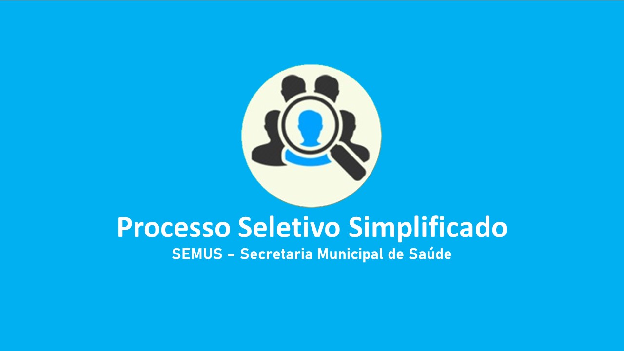SAÚDE - Processo Seletivo Simplificado nº 002/2024