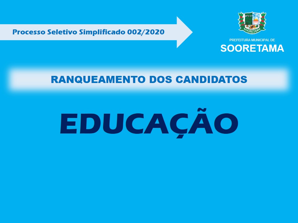 Secretaria de Educação divulga o ranqueamento dos candidatos inscritos no Processo Seletivo 002/2020