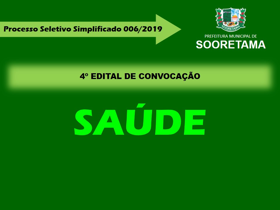 Secretaria de Saúde divulga 4º Edital de Convocação do Processo Seletivo Simplificado 006/2019